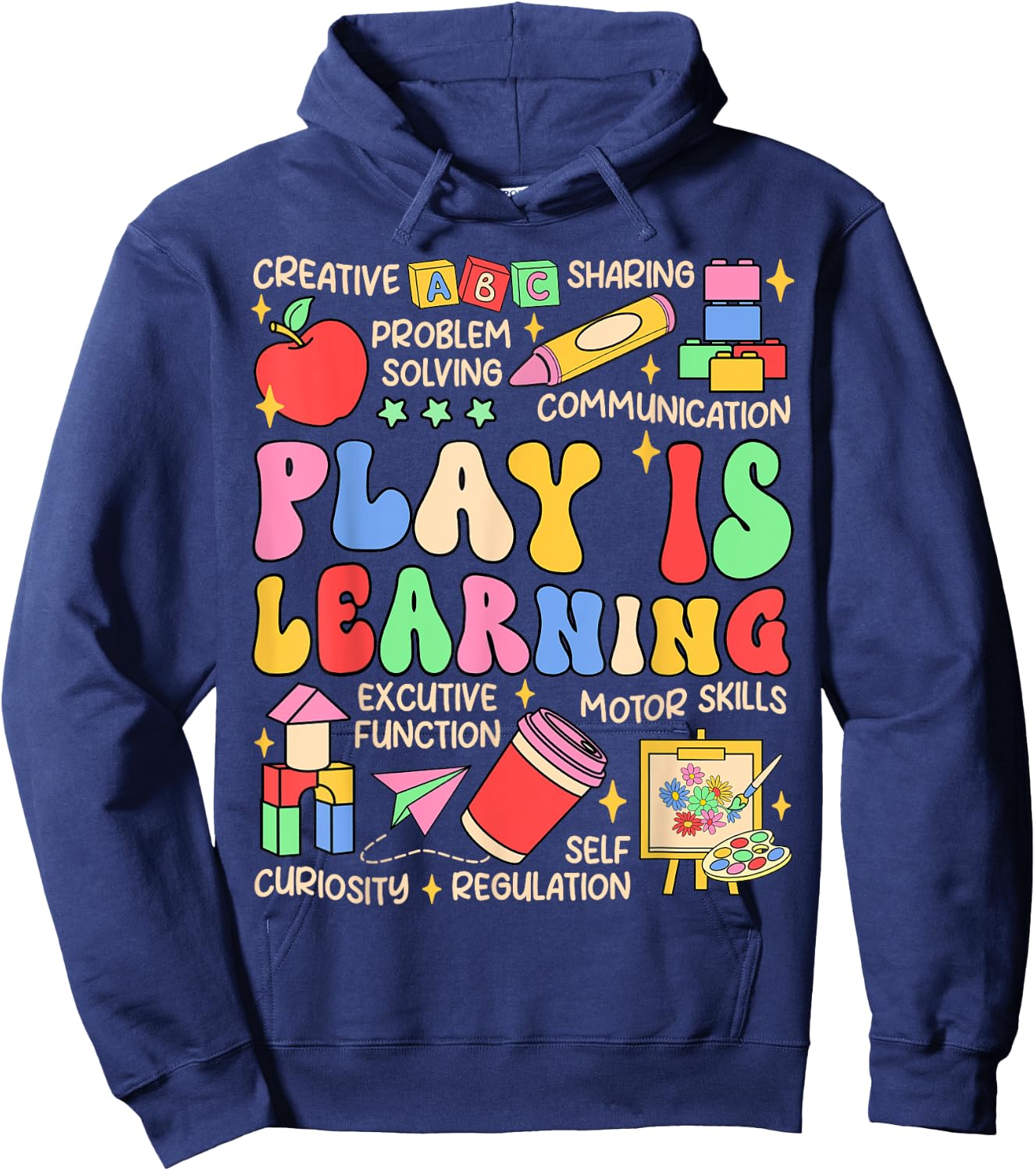 Play is Learning Preschool Teacher Life Kindergarten Hoodie - Hoodie | Navy