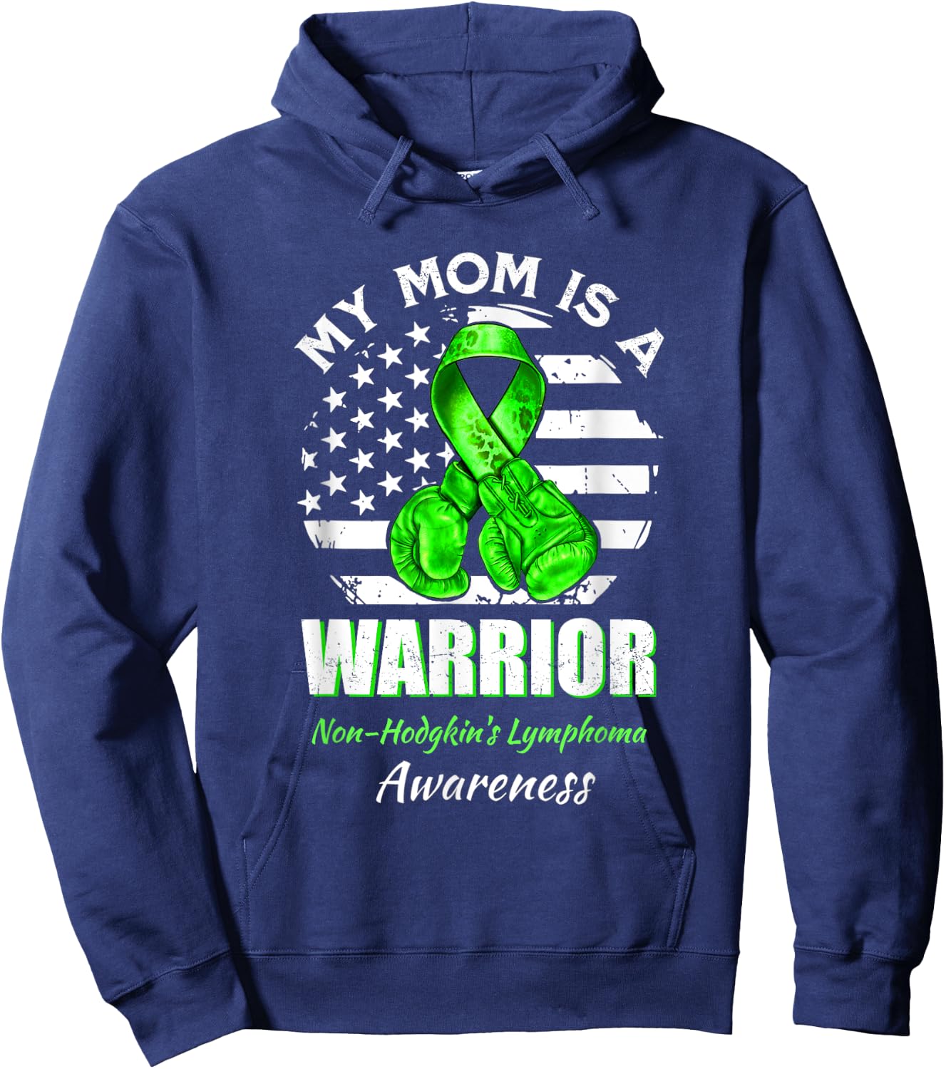 My Mom Is A Warrior Non-Hodgkin's Lymphoma Awareness Hoodie - Hoodie | Navy