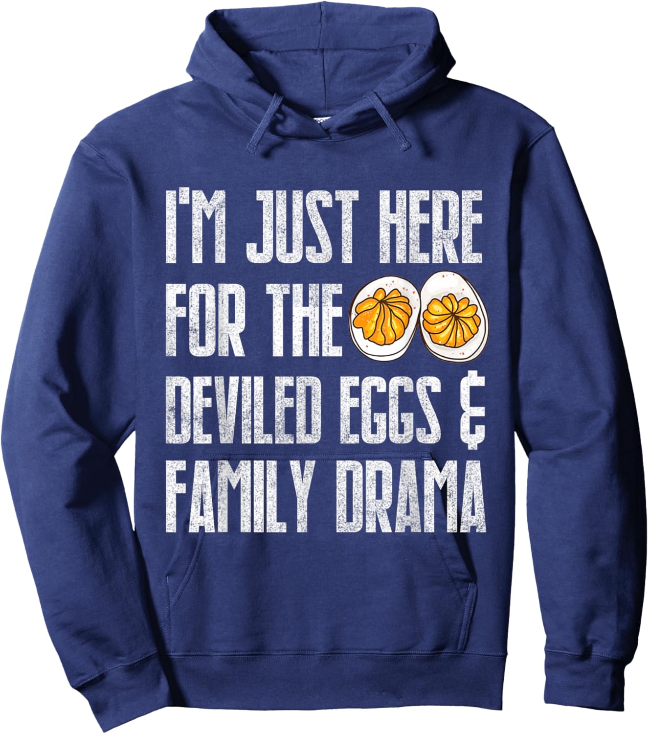 I'm Just Here for The Deviled Eggs & Family Drama Groovy Hoodie - Hoodie | Navy