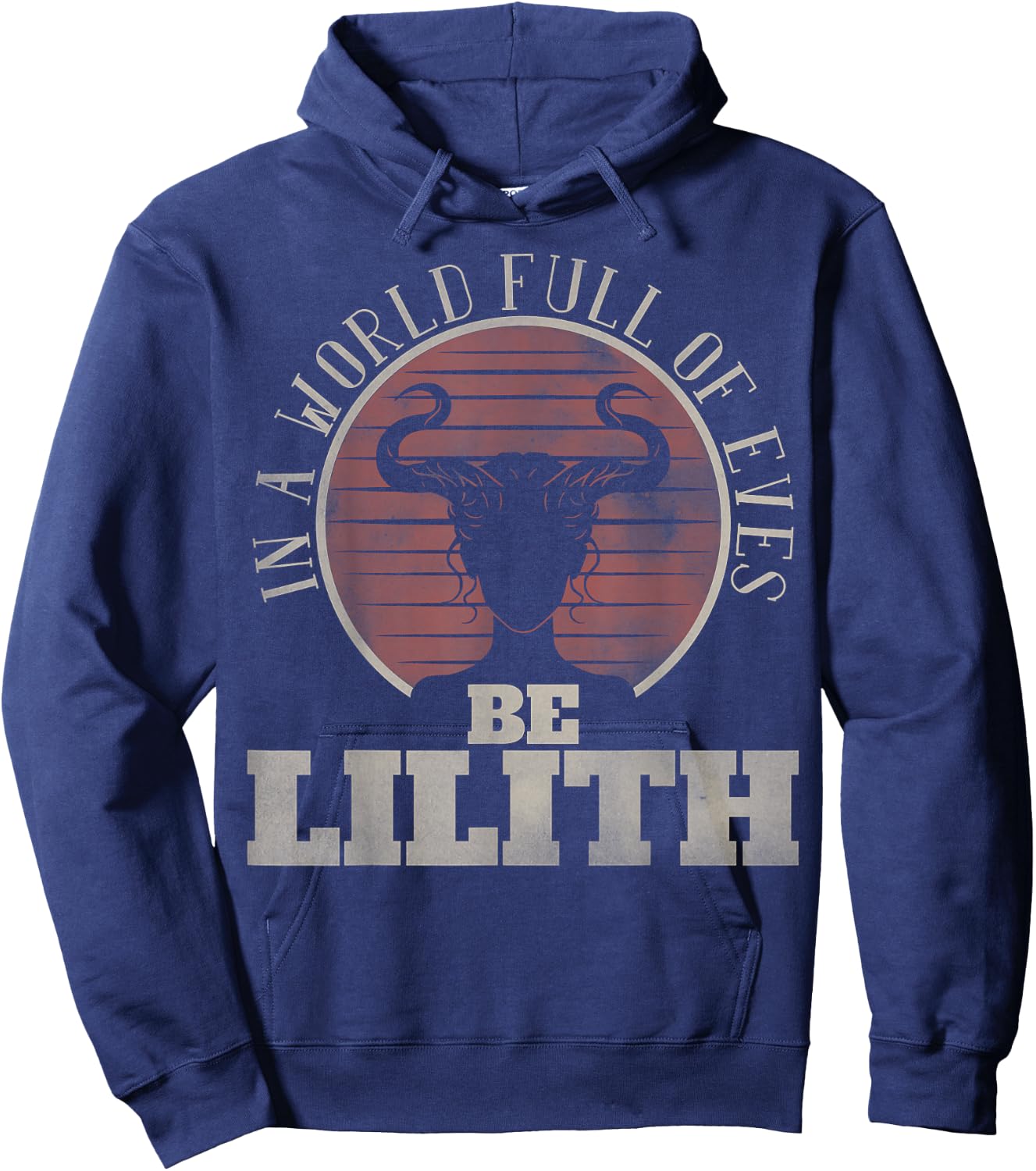In a World Full of Eves be Lilith Gothic Women Goddess Retro Hoodie - Hoodie | Navy