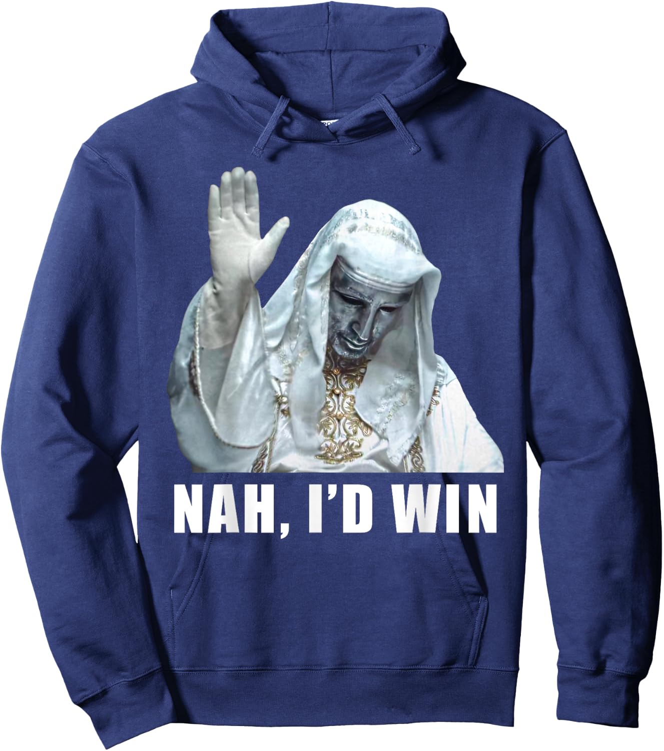 Nah, I'd Win Funny King Baldwin Meme Hoodie - Hoodie | Navy