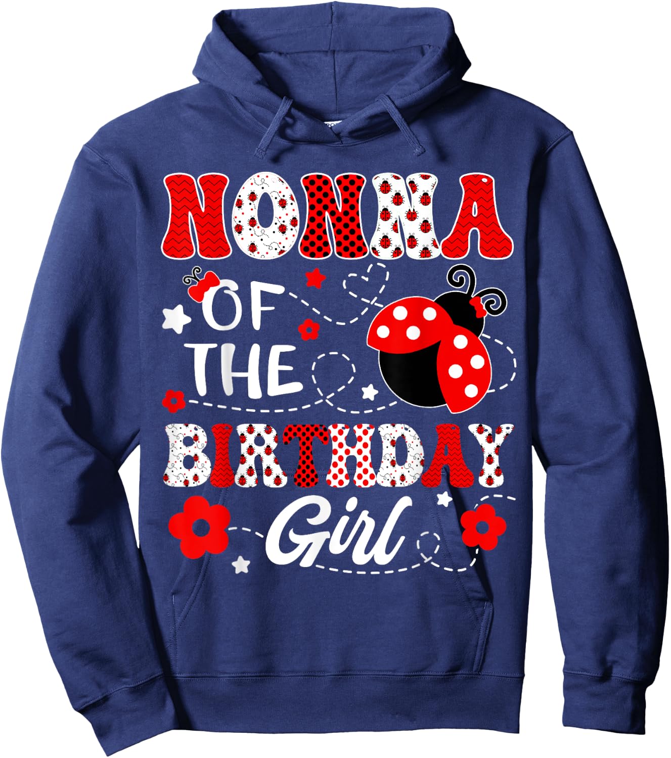 Nonna Of The Birthday Girl Lady Bug Birthday Party Hoodie - Hoodie | Navy