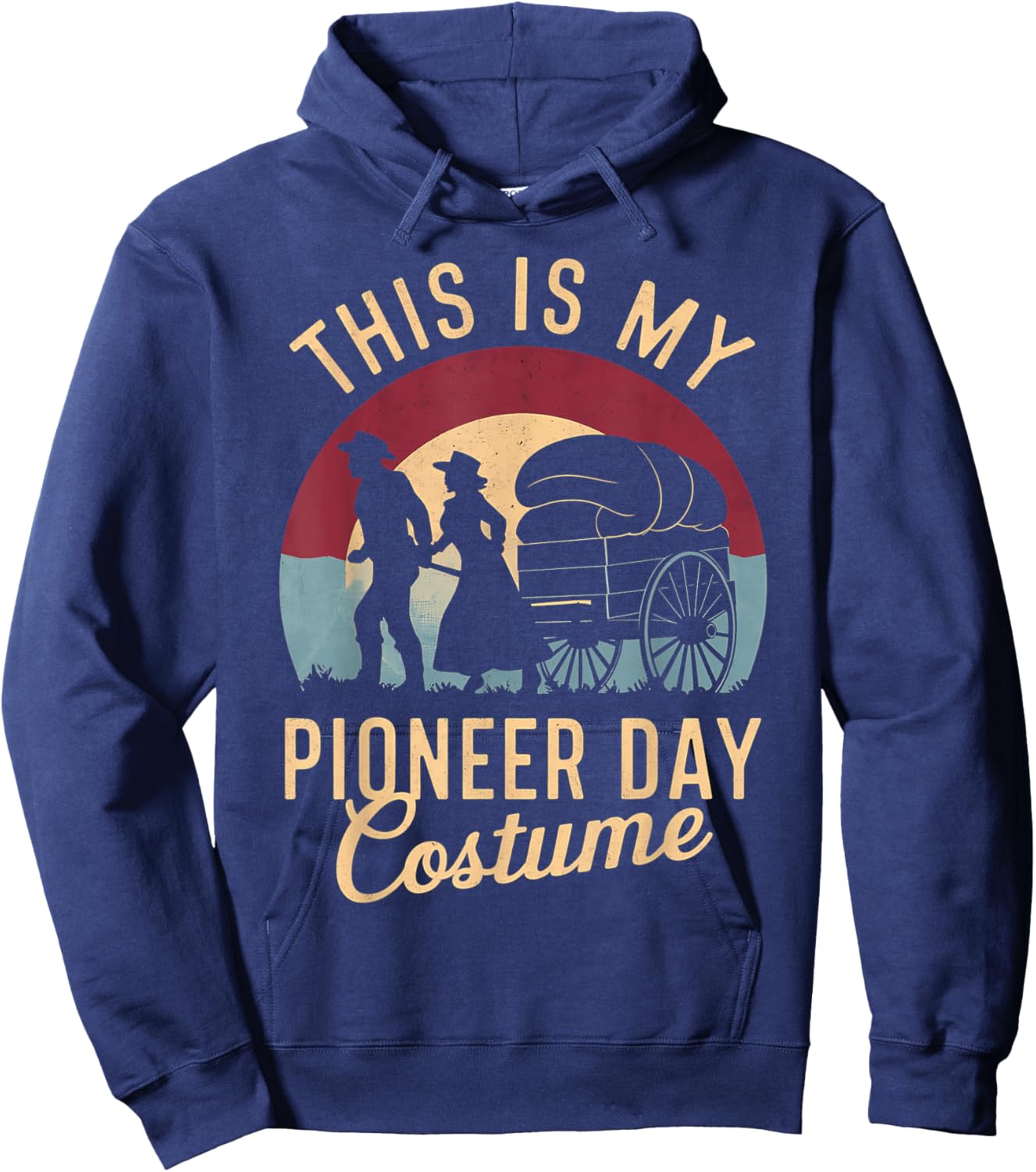 This Is My Pioneer Day Costume, Retro Mormon Pioneers Hoodie - Hoodie | Navy