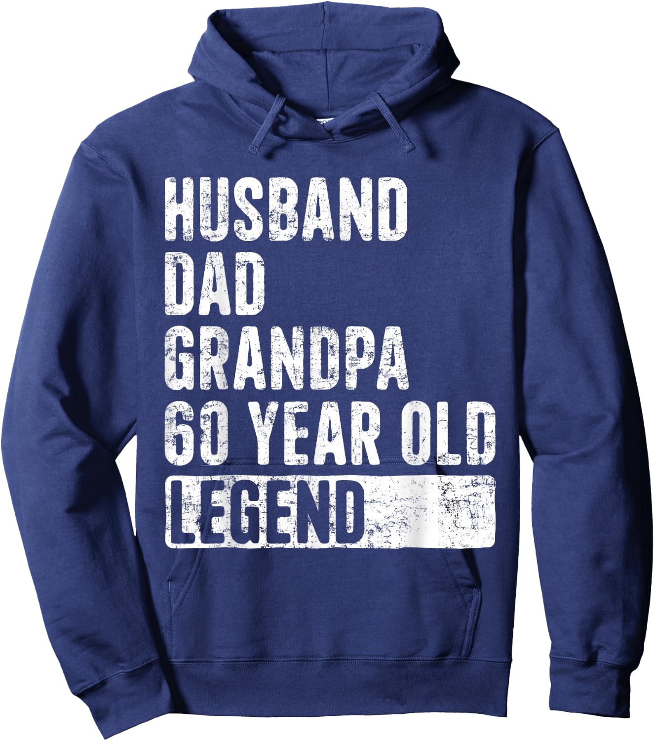 Husband Dad Grandpa 60 Year Old Legend 60th Birthday Hoodie - Hoodie | Navy