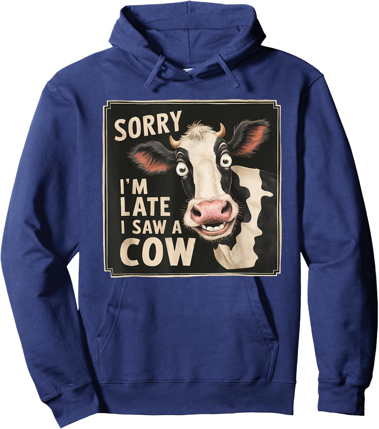 Funny Cow Design Sorry I'm Late I Saw A Cow Farmer Cow Lover Hoodie - Hoodie | Navy