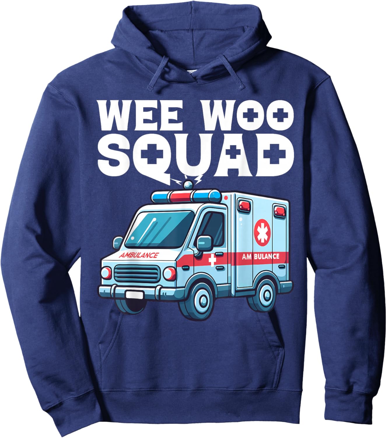 Funny Wee Woo Squad Ambulance AMR Funny EMS EMT Paramedic Hoodie - Hoodie | Navy