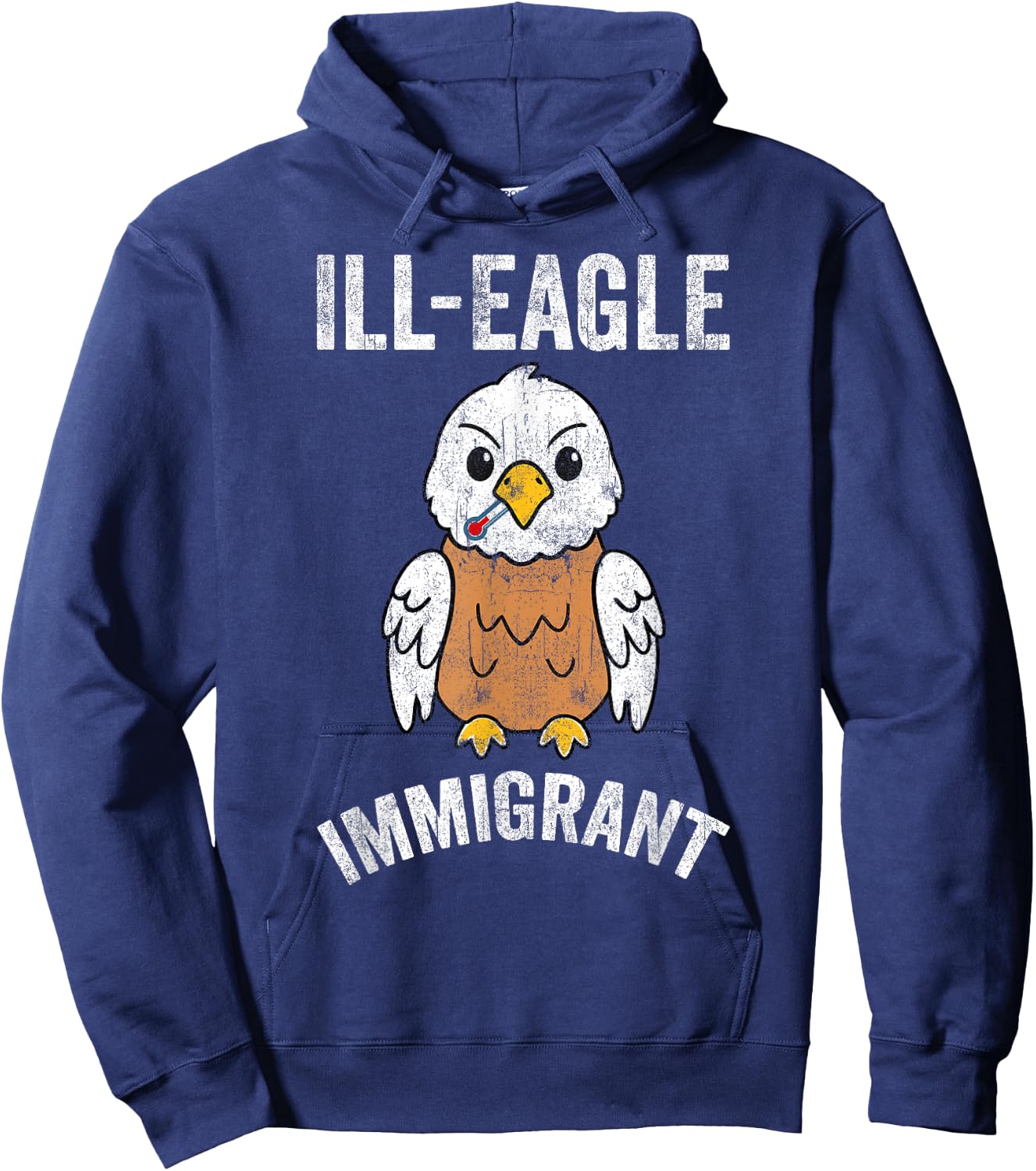 Funny Illegal ILL-Eagle Immigrant retro cool Eagle graphic Hoodie - Hoodie | Navy