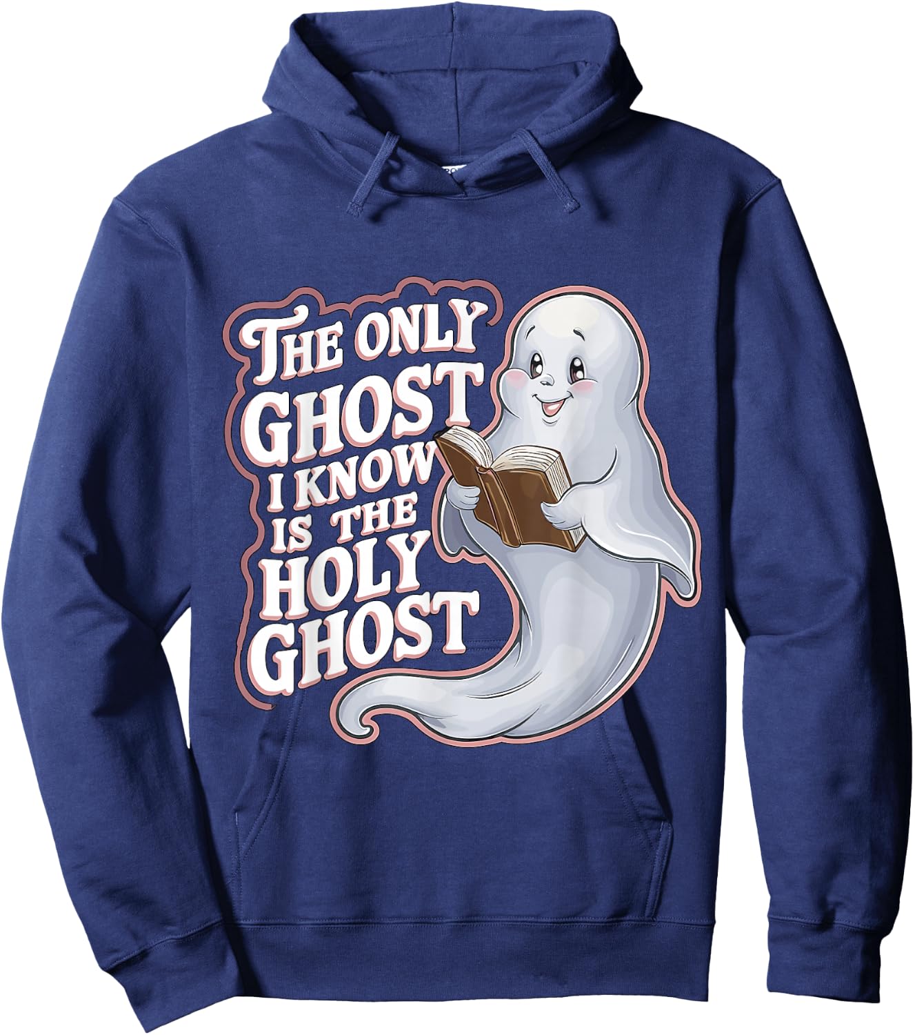 The Only Ghost I Know Is The Holy Ghost Christian Halloween Hoodie - Hoodie | Navy