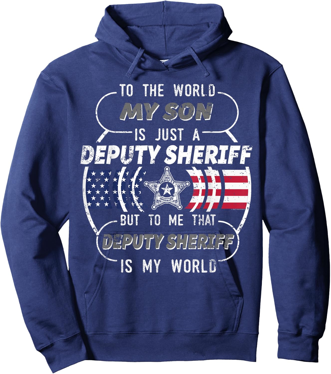 My Son Is Deputy Sheriff Mom Shirt Deputy Sheriff Dad Shirt Hoodie - Hoodie | Navy