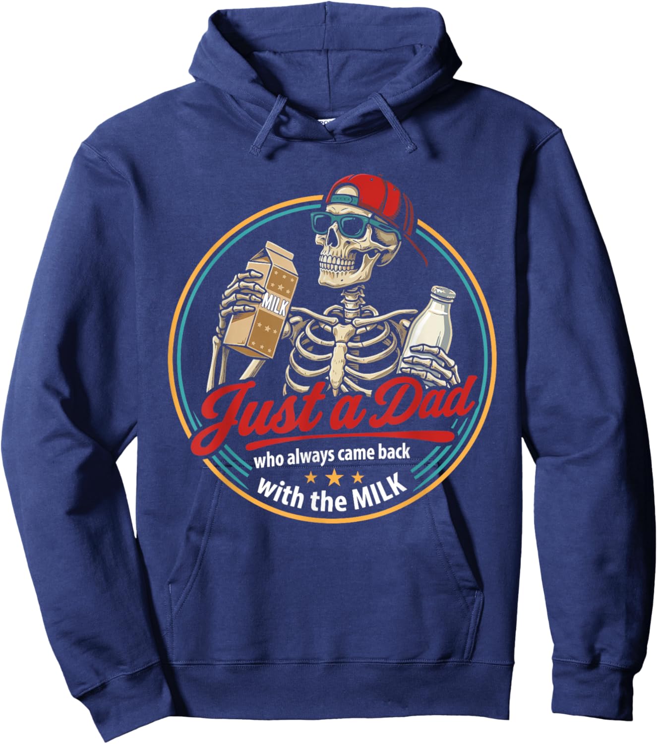 Just a Dad Who Always Came Back with The Milk Father's Day Hoodie - Hoodie | Navy