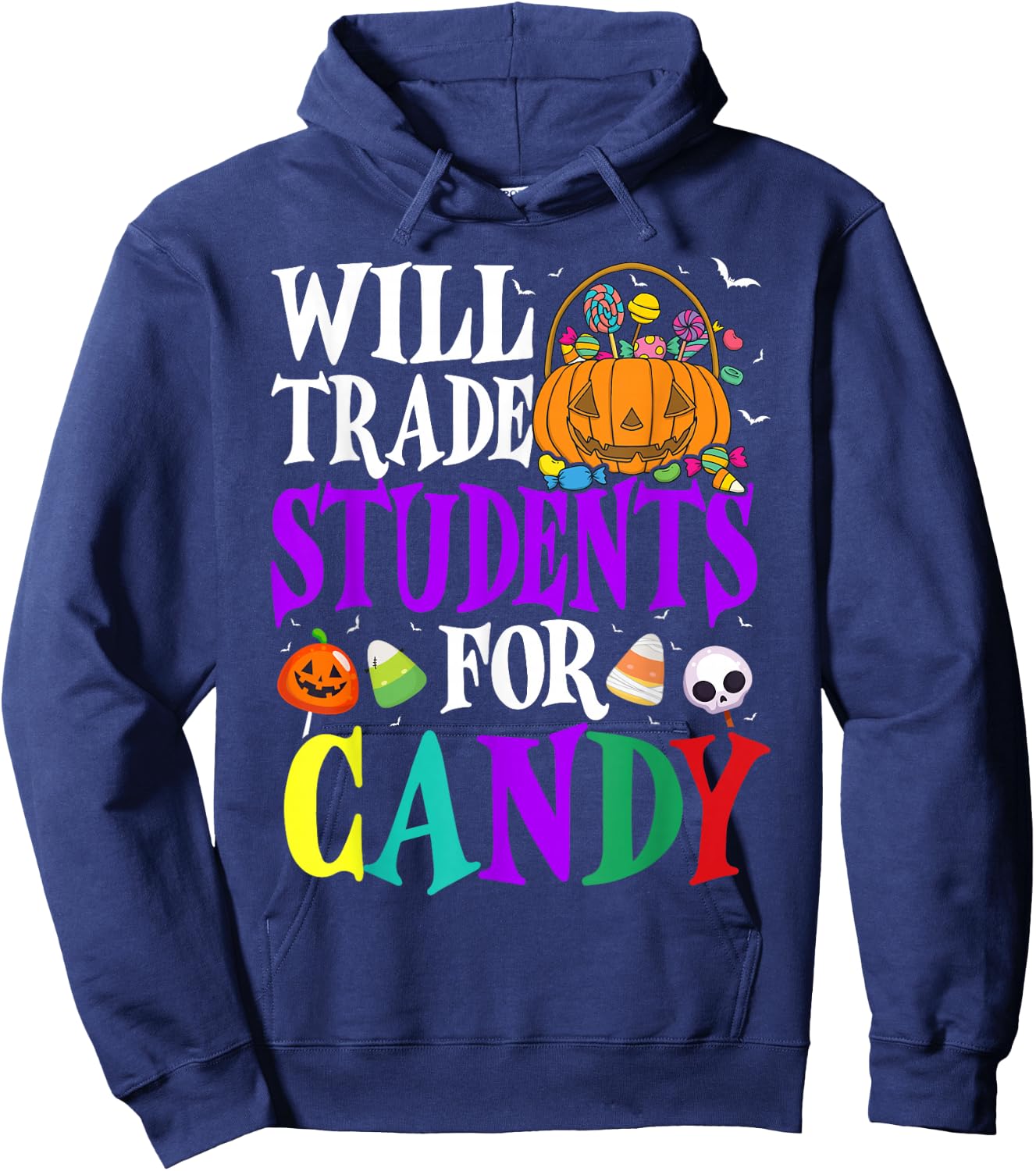 Will Trade Students For Candy Halloween Costume Teacher Hoodie - Hoodie | Navy