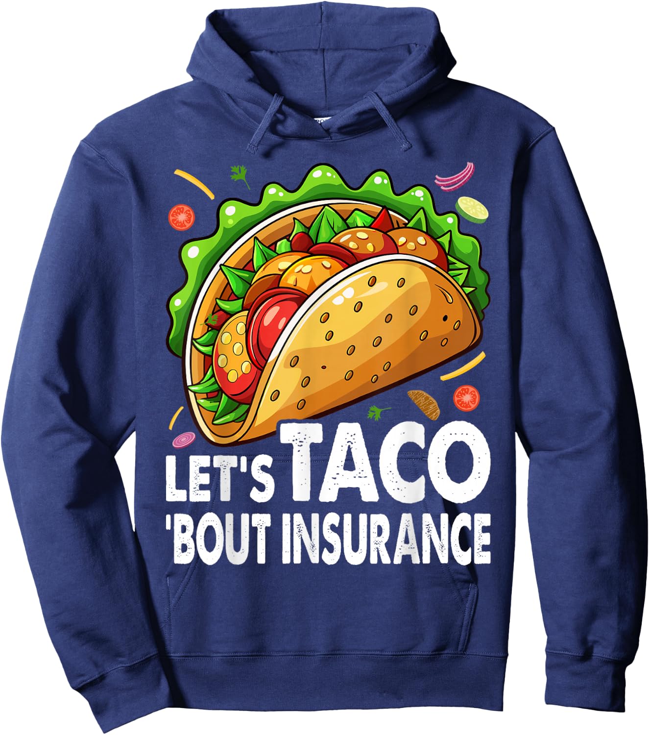 Let's Taco Bout Insurance Fun Insurance Sales Agent Hoodie - Hoodie | Navy