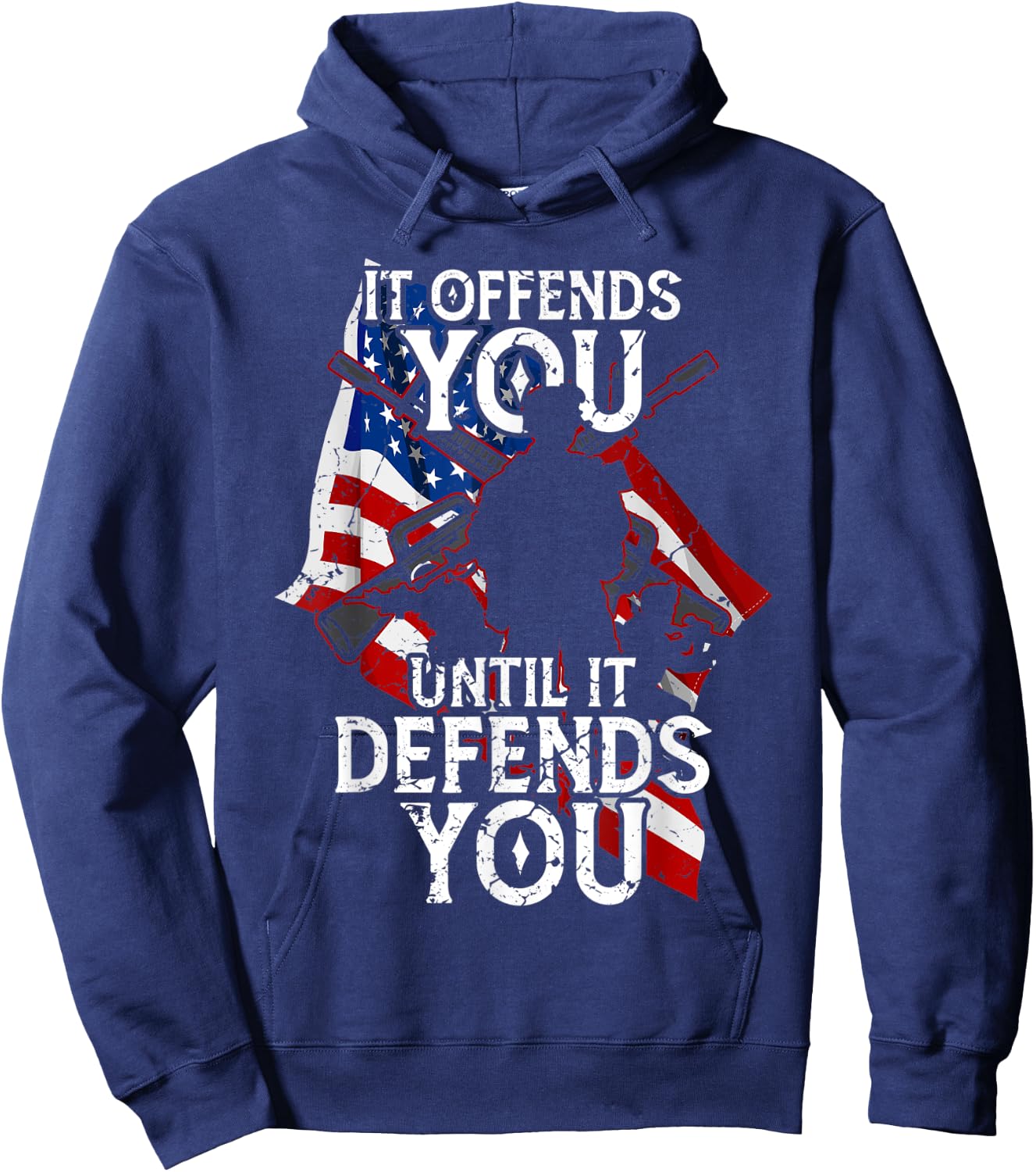 It Offends You Until It Defends You Supporters Cool Hoodie - Hoodie | Navy