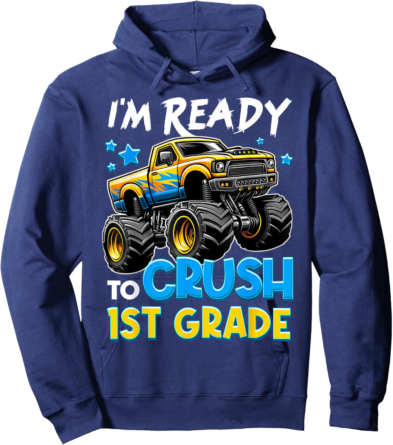I'm Ready To Crush 1st Grade First Day Of School Boys Hoodie - Hoodie | Navy