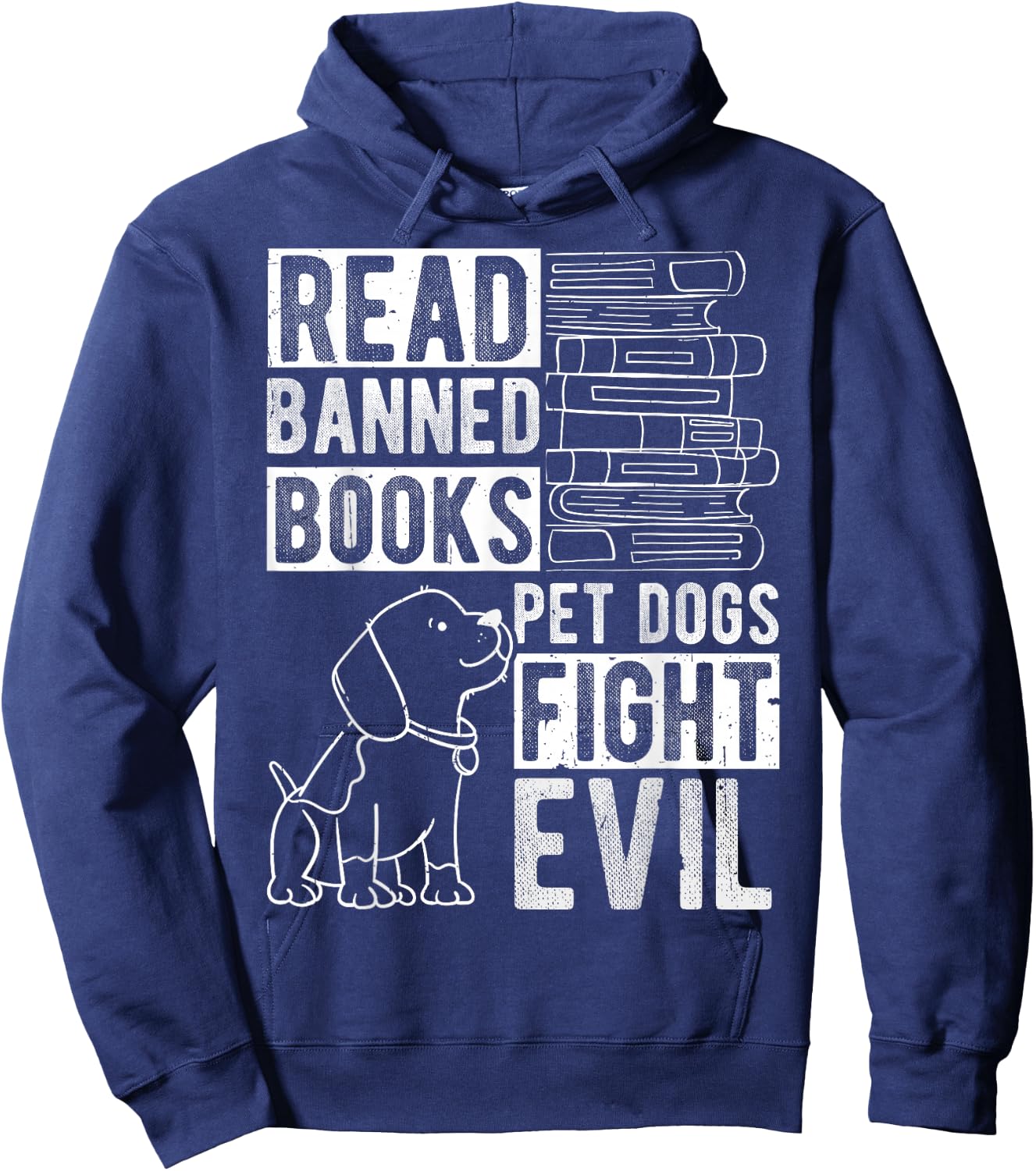 Read Banned Books PET DOGS FIGHT EVIL Read Books Reader Hoodie - Hoodie | Navy