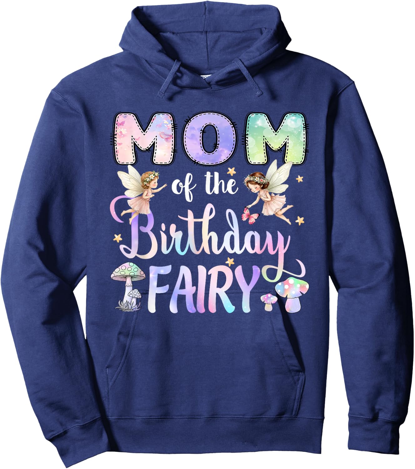 Mom of The Birthday Fairy Little Girl Magical Family Hoodie - Hoodie | Navy