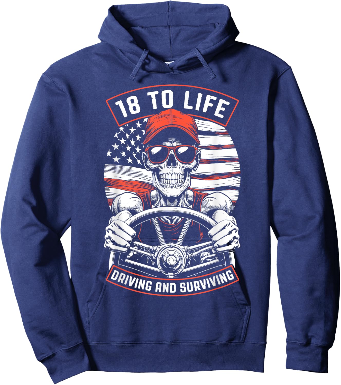 18 To Life Trucker Skeleton Truck Driver Big Rig USA Flag Women Men Hoodie - Hoodie | Navy