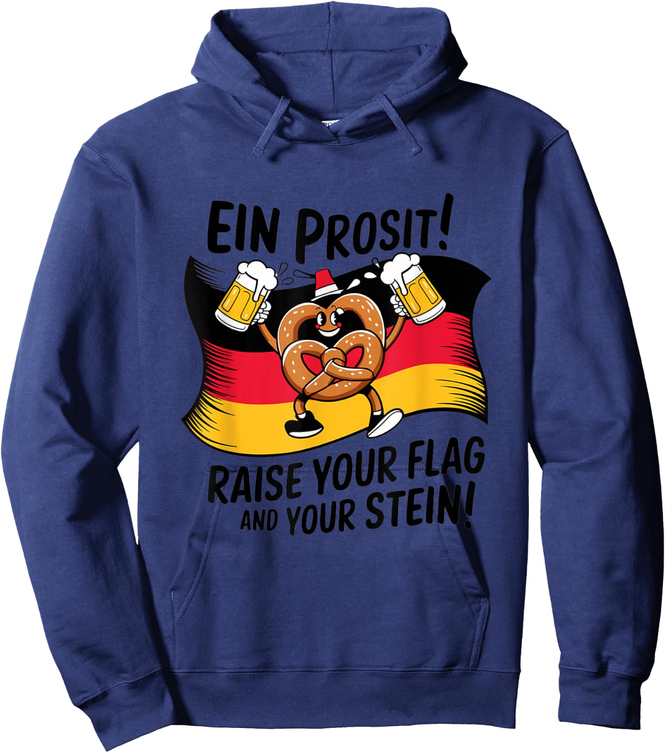 Ein Prosit Raise Your Flag and Your Stein Oktoberfest Design Hoodie - Hoodie | Navy