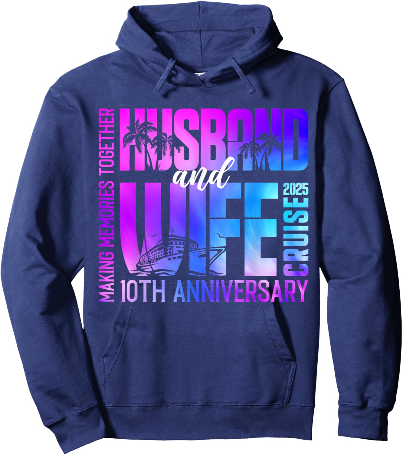 Tie Dye Husband And Wife Cruise 2025 10th Anniversary Couple Hoodie - Hoodie | Navy