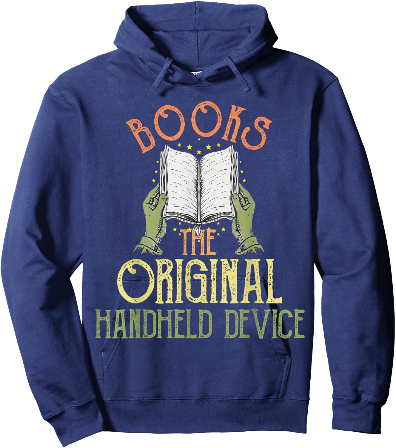 Books The Original Handheld Device Funny Book Lover Hoodie - Hoodie | Navy