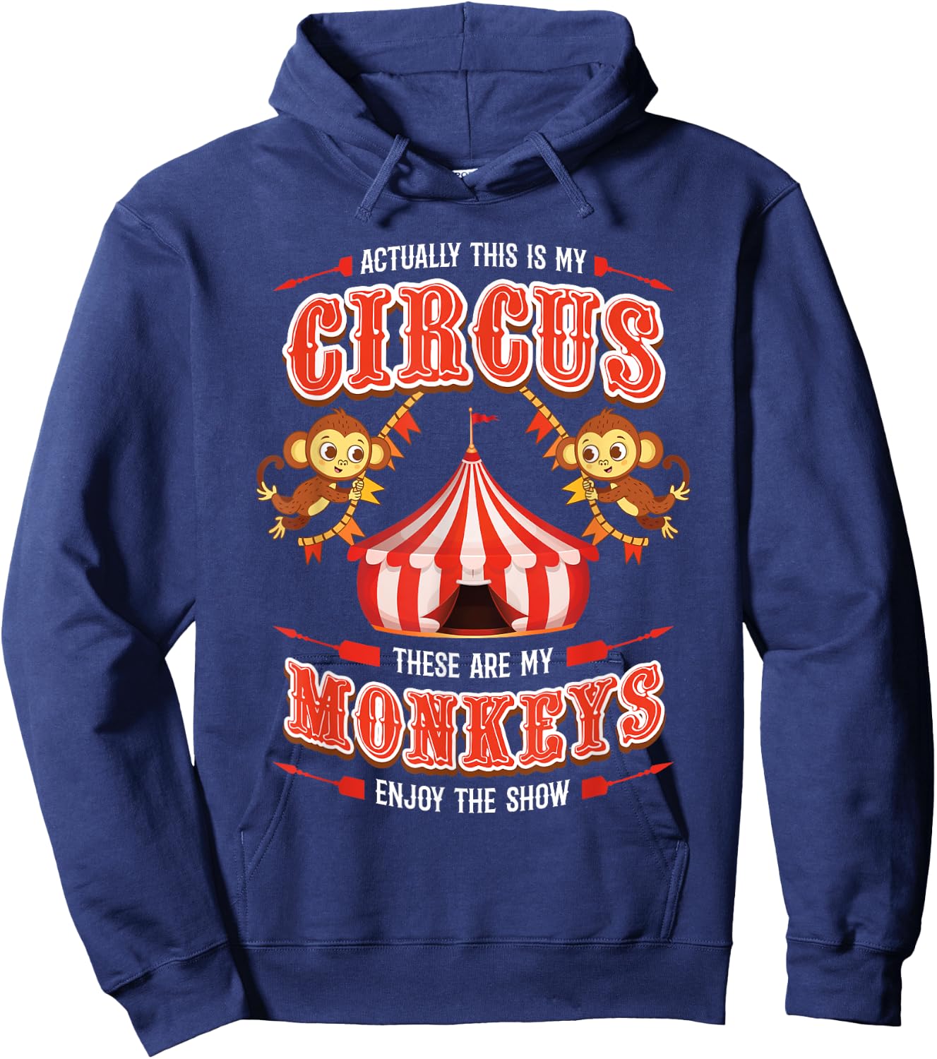 This is My Circus and These are My Monkeys Circus Carnival Hoodie - Hoodie | Navy