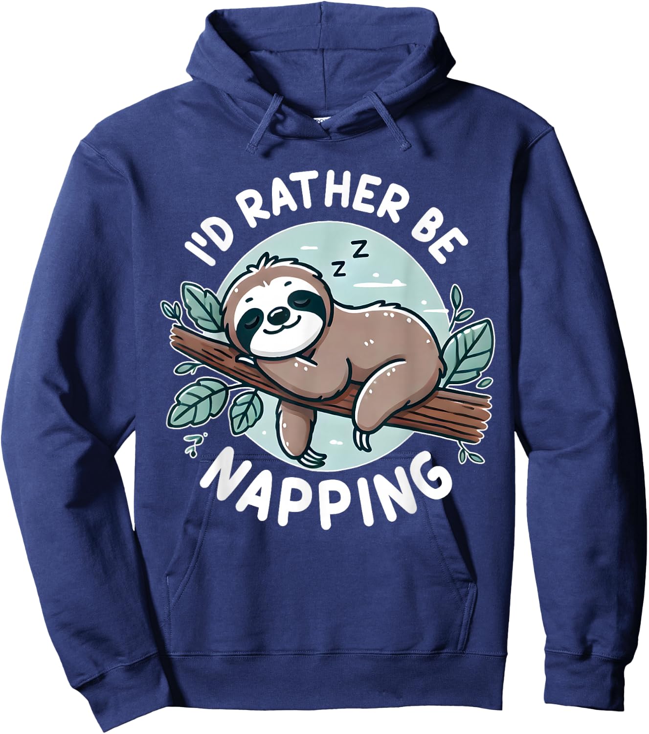 Sloth Quote I'd rather be napping Cute Funny Gift Women Hoodie - Hoodie | Navy