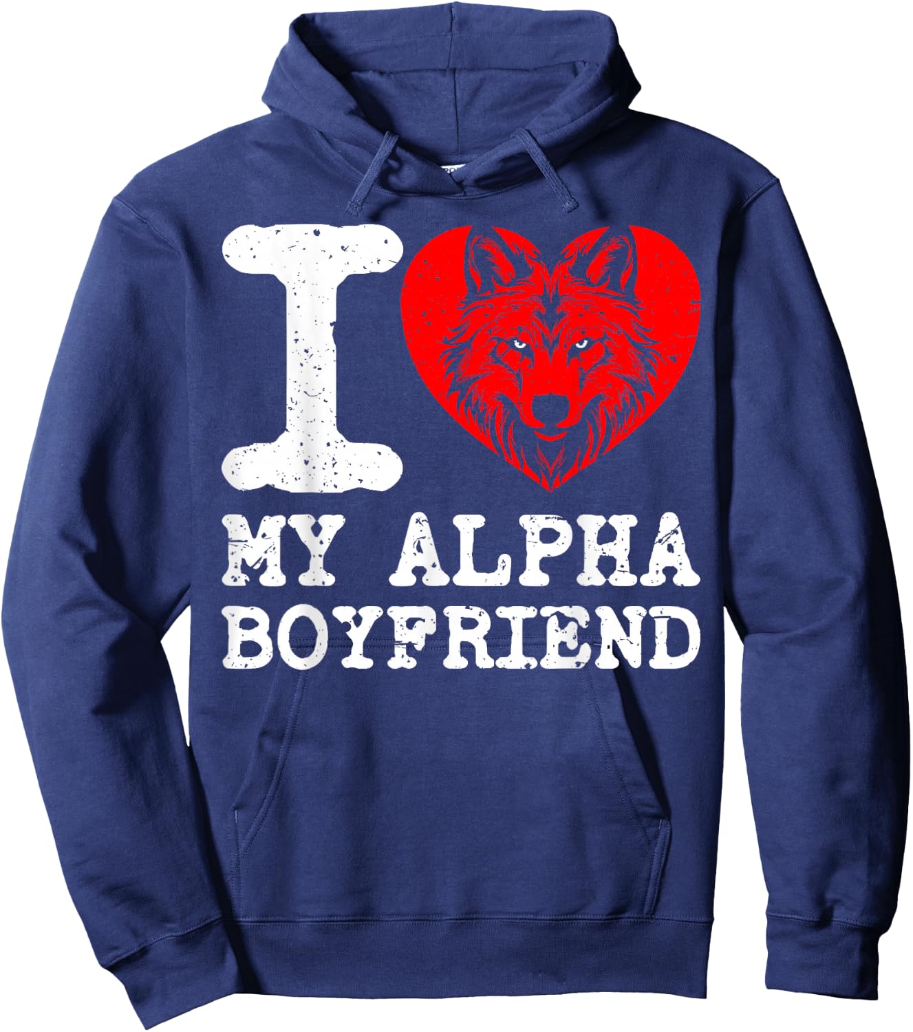 I Love My Alpha Boyfriend. I Heart My Alpha Boyfriend Hoodie - Hoodie | Navy
