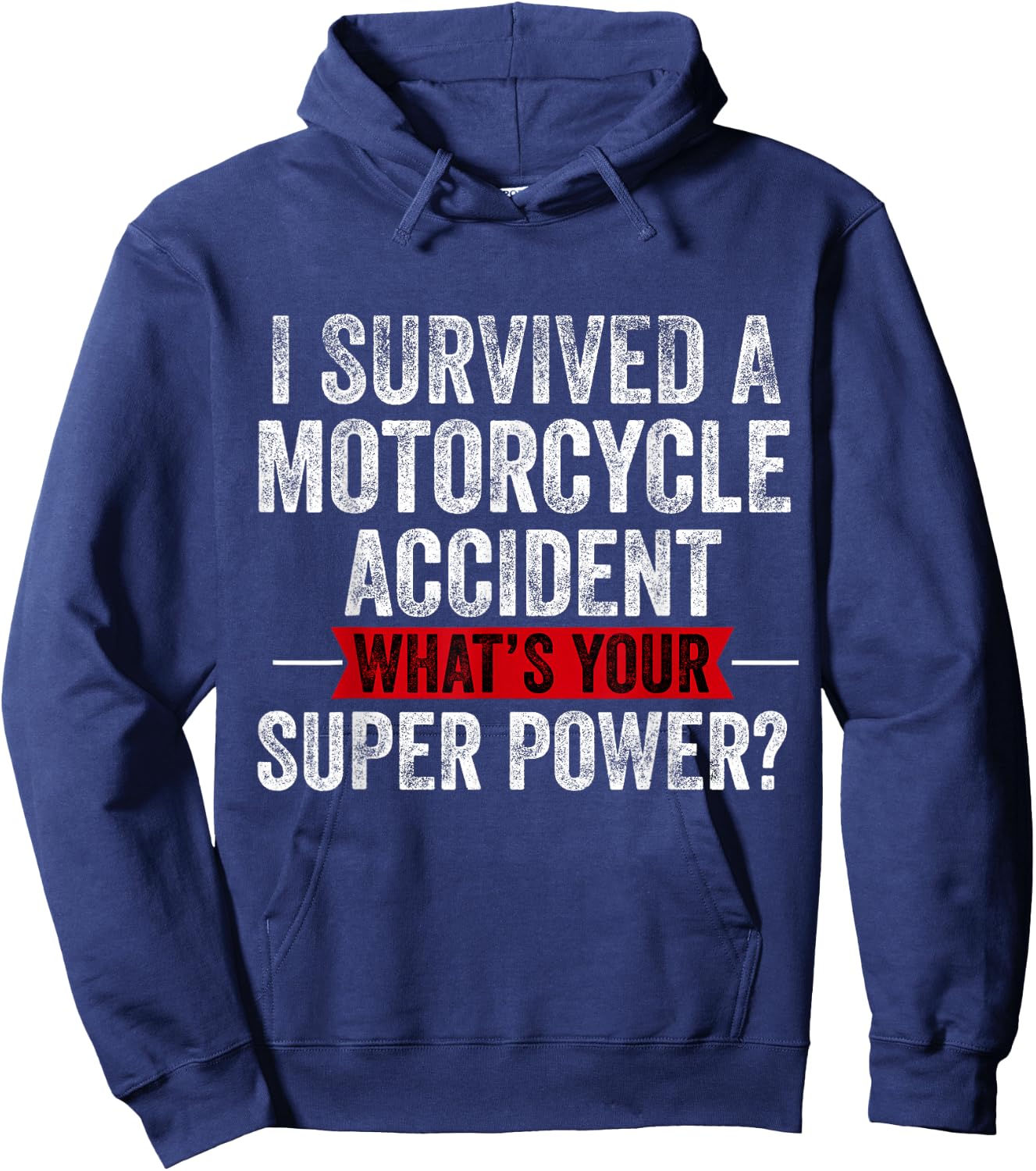 Motorcycle Accident Survivor Bike Crash Injury Recovery Hoodie - Hoodie | Navy