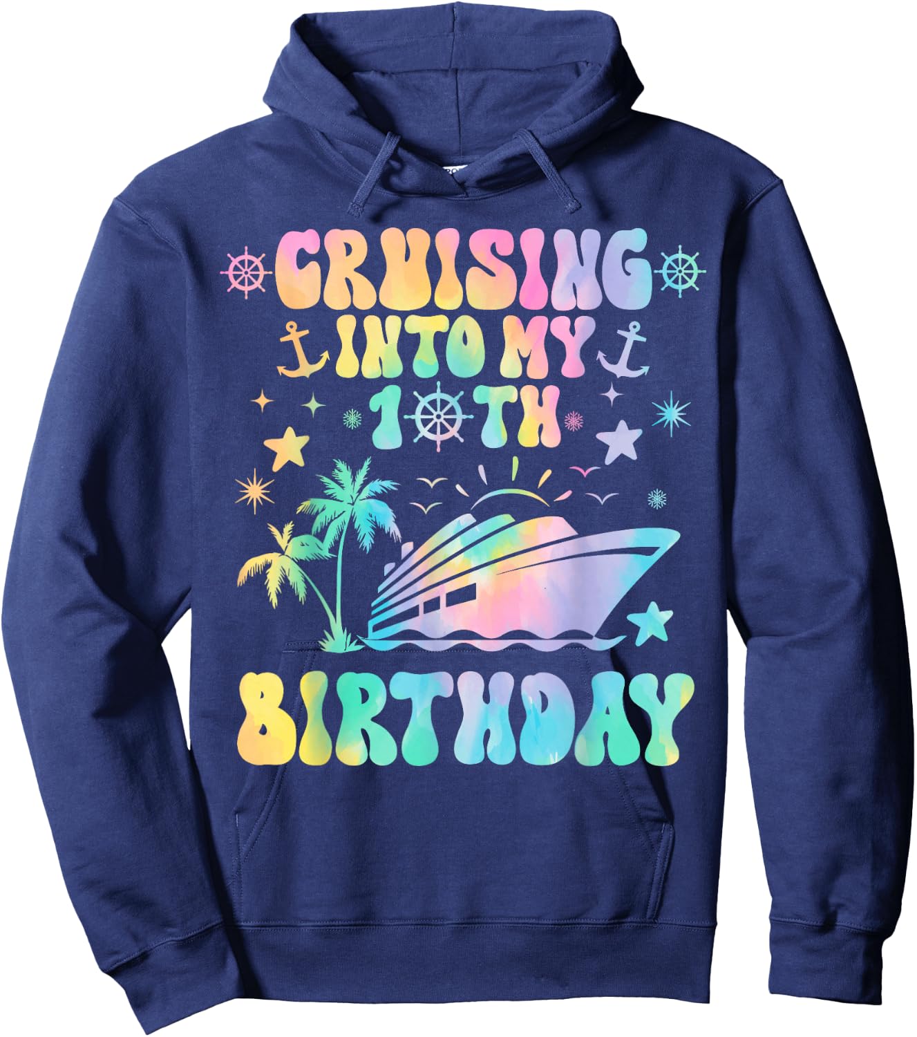 Cruising Into My 10th Birthday Cruise 10 Years Old Tie Dye Hoodie - Hoodie | Navy