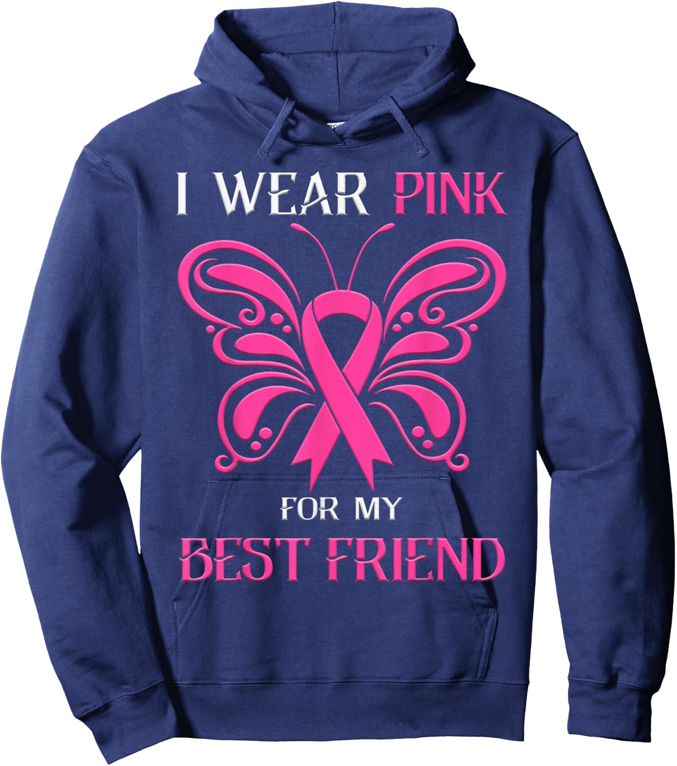 I Wear Pink For My Best Friend Breast Cancer Awareness Hoodie - Hoodie | Navy