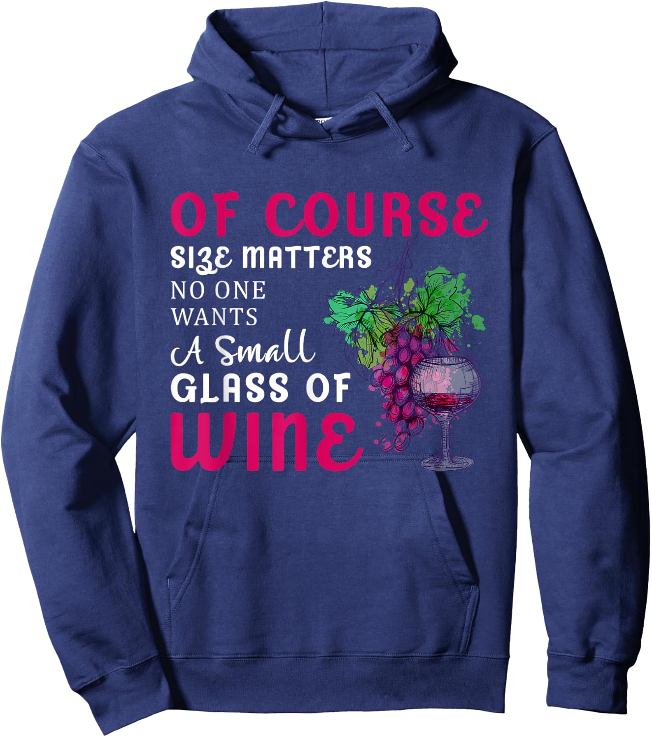 Funny Wine Quote - Wine Drinker Lover - Wine Glass Hoodie - Hoodie | Navy