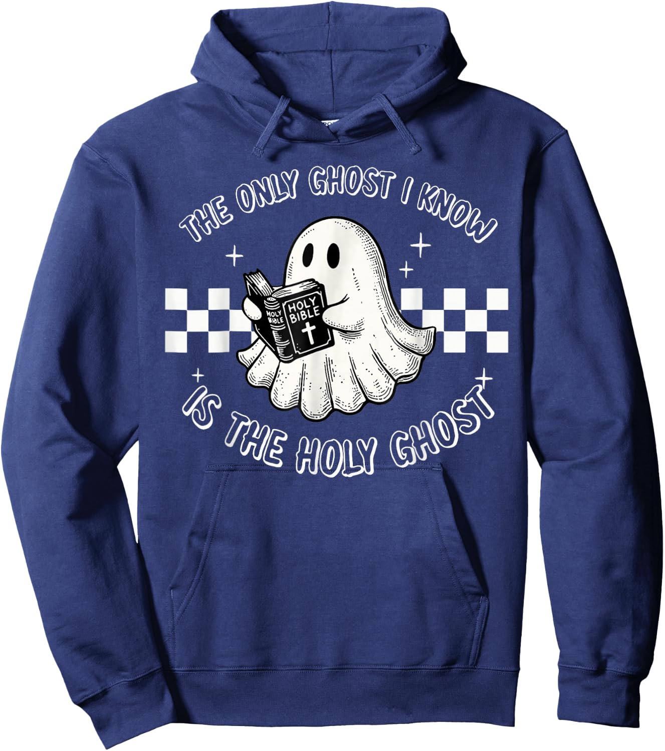 The Only Ghost I Know Is The Holy Ghost Funny Boo Bible Hoodie - Hoodie | Navy
