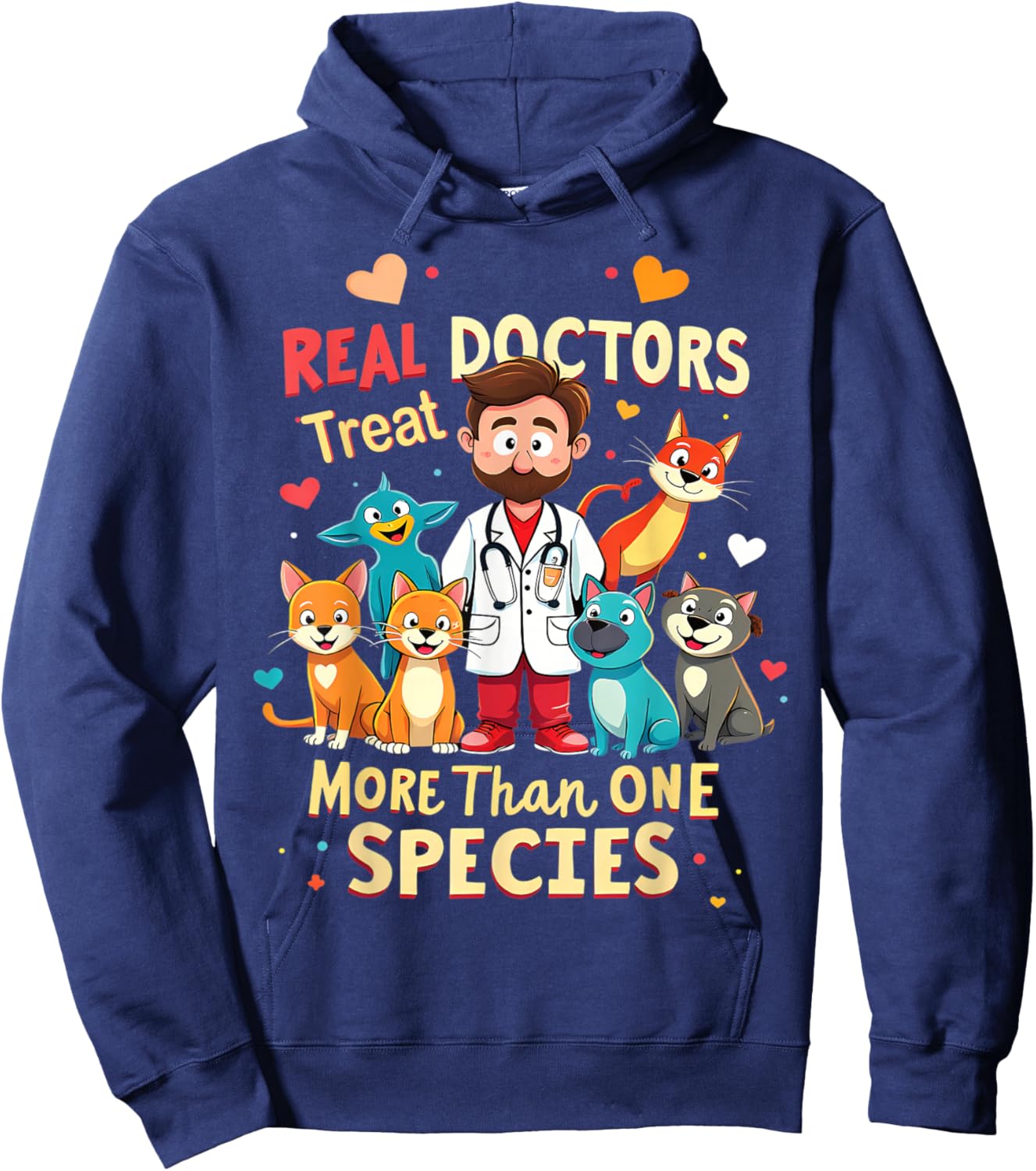 Real Doctors Treat More Than One Species Vet Hoodie - Hoodie | Navy