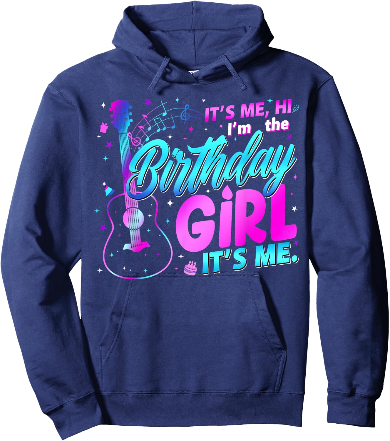 Birthday Party It's Me Hi I'm The Birthday Girl It's Me Hoodie - Hoodie | Navy