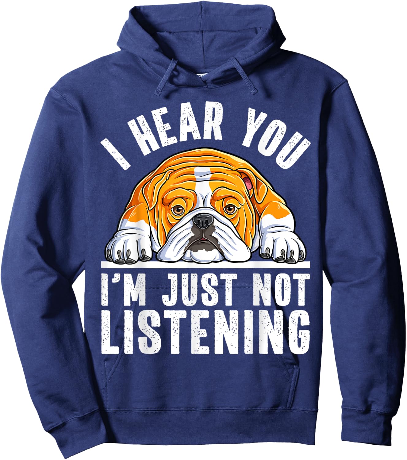 Funny English Bulldog I'm Not Listening Bulldog Lover Hoodie - Hoodie | Navy