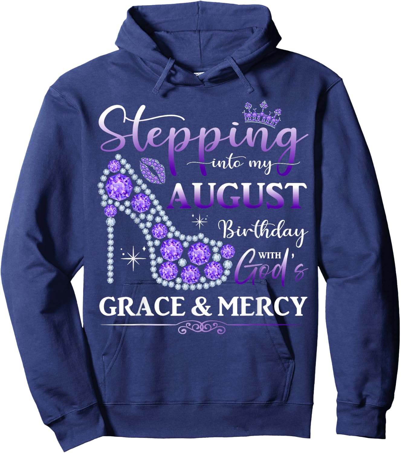 Stepping into My August Birthday With God's Grace And Mercy Hoodie - Hoodie | Navy