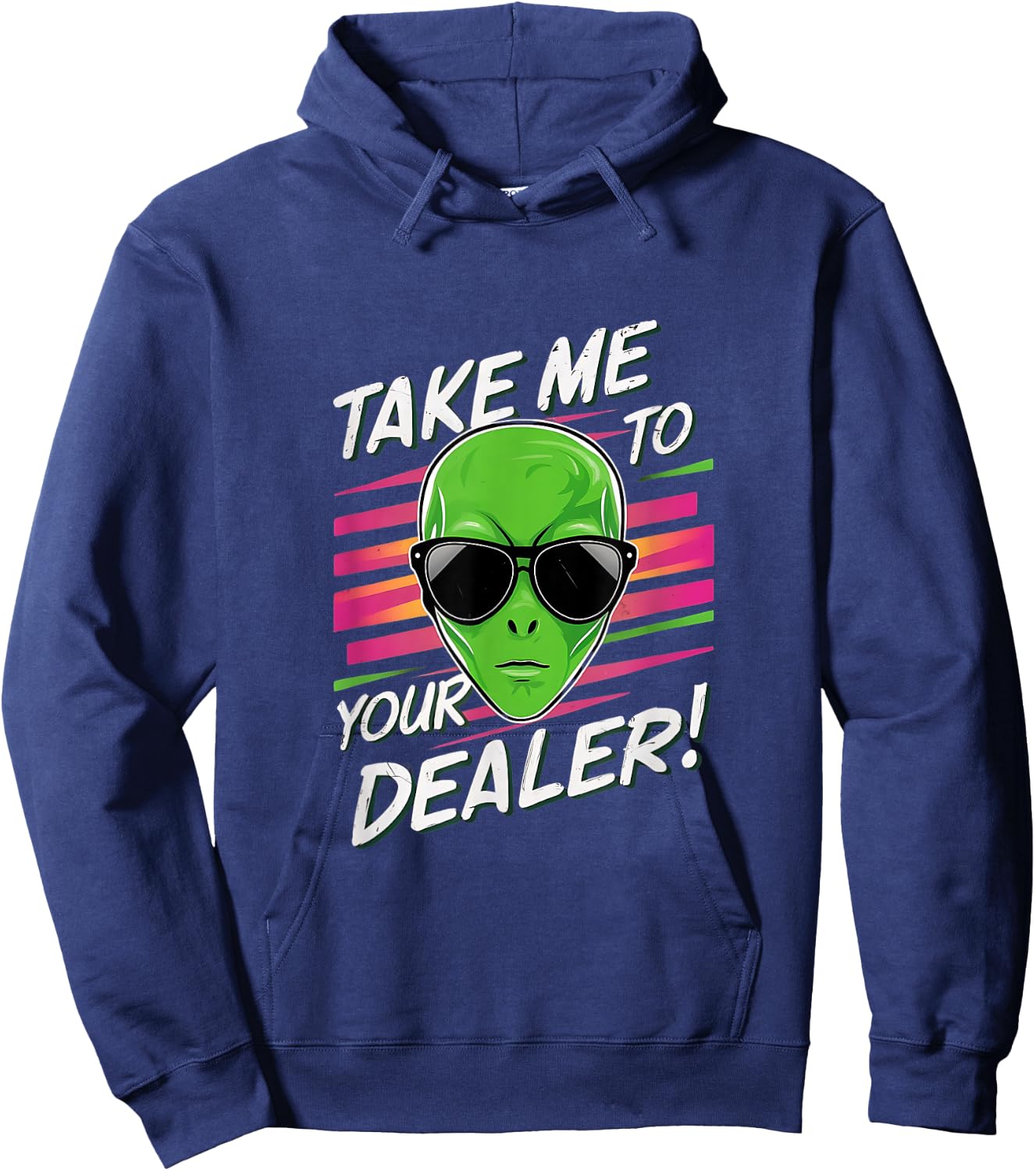Take Me To Your Dealer Funny Alien Hoodie - Hoodie | Navy