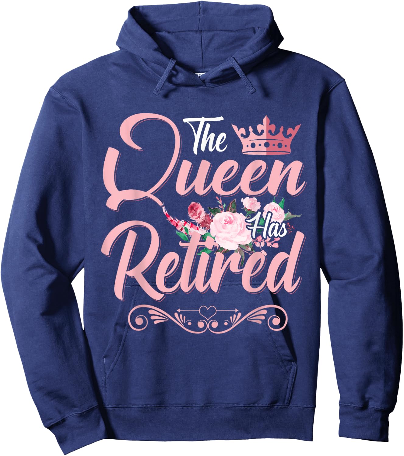 The Queen Has Retired Funny Retired Women Retirement Hoodie - Hoodie | Navy