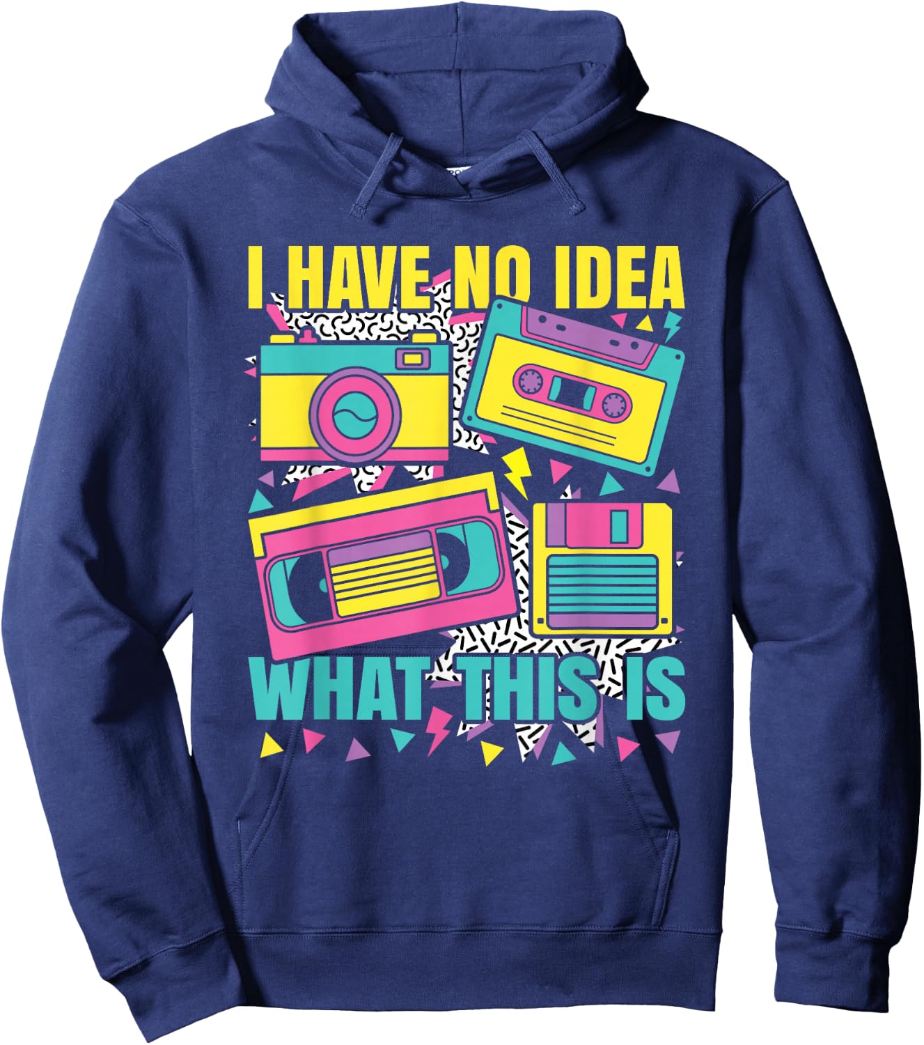 I Have No Idea What This is 80s 90s Outfit Boys Girls Kids Hoodie - Hoodie | Navy