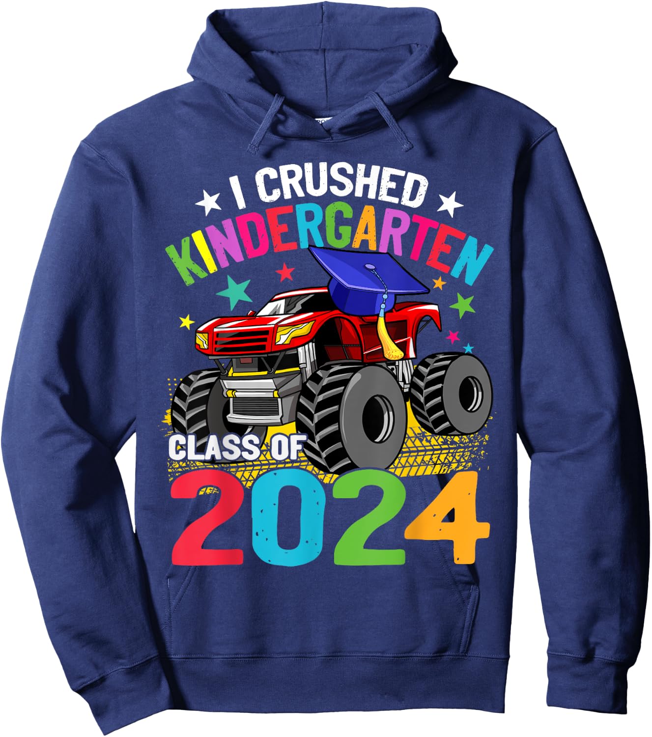 I Crushed Kindergarten Monster Truck Graduation 2024 Hoodie - Hoodie | Navy