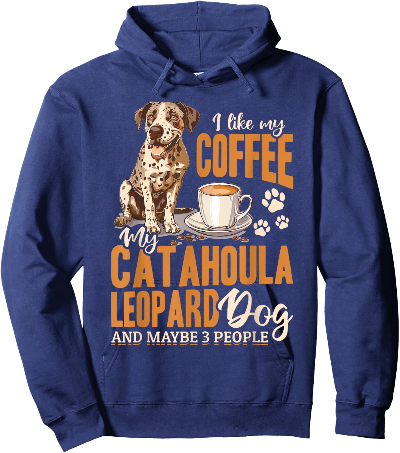 Catahoula Leopard Dog Dog Breed I like coffee my Catahoula Men Women Girls Kids Hoodie - Hoodie | Navy