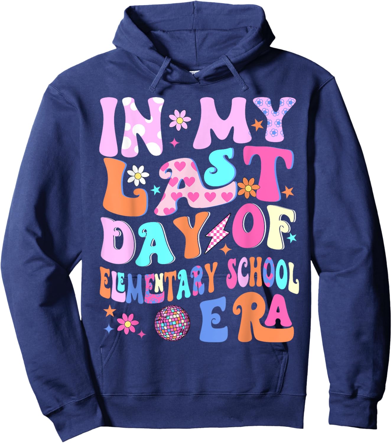 In My Last Day Of Elementary School Era Kids Graduation Gift Hoodie - Hoodie | Navy
