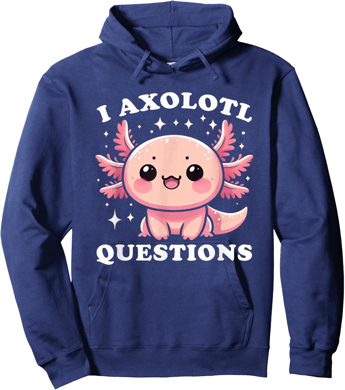 I Axolotl Questions Shirt Cute Kawaii Axolotl Toddler Kids Hoodie - Hoodie | Navy