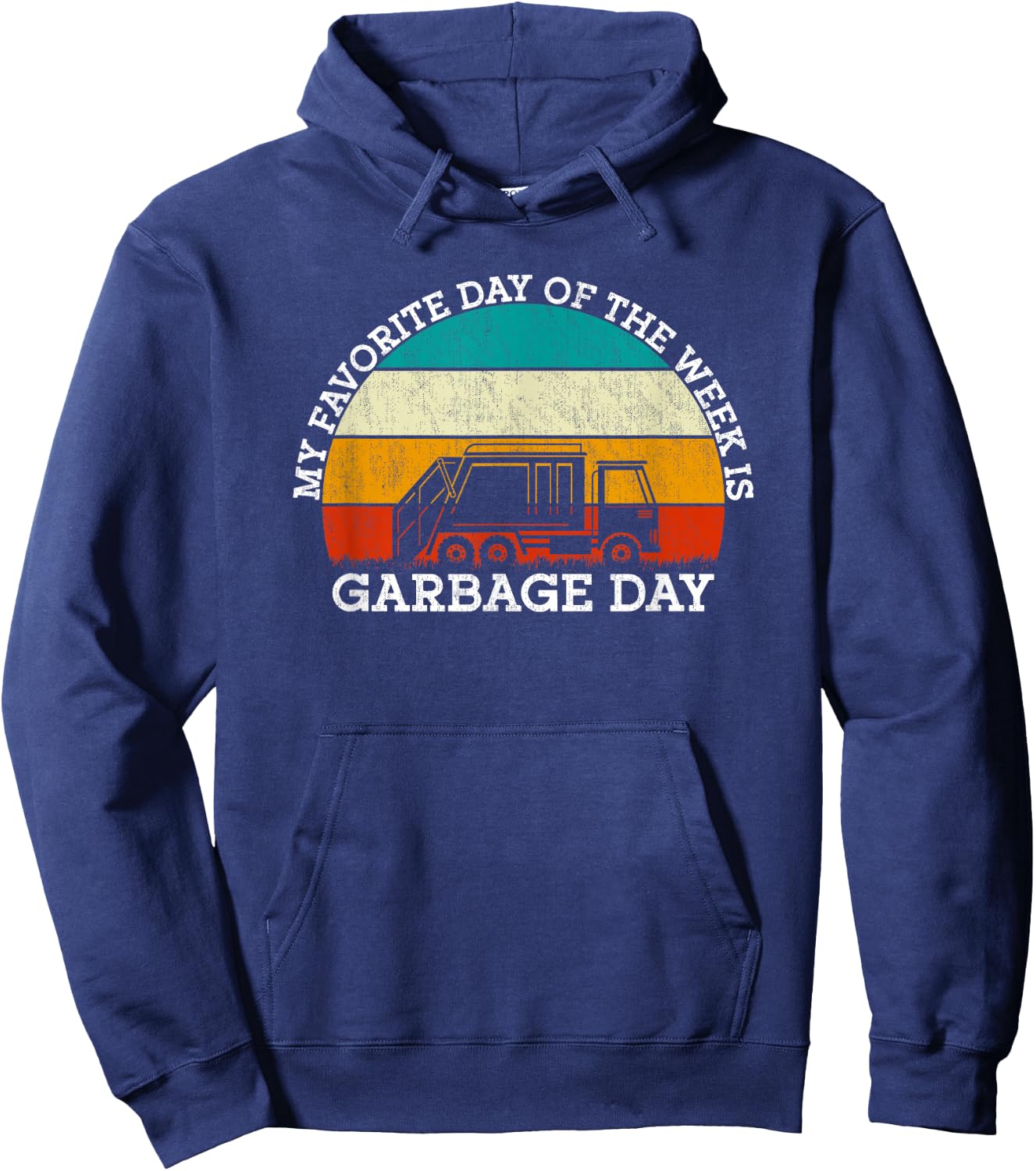 My Favorite Day Is Garbage Day Hoodie - Hoodie | Navy