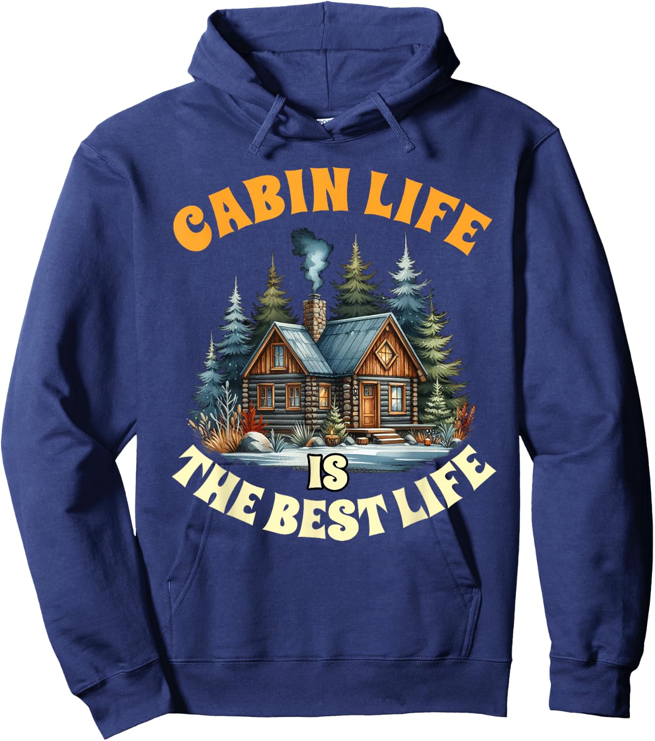 Camping Camper Cabin Life Is The Best Life Lake Life Outdoor Hoodie - Hoodie | Navy