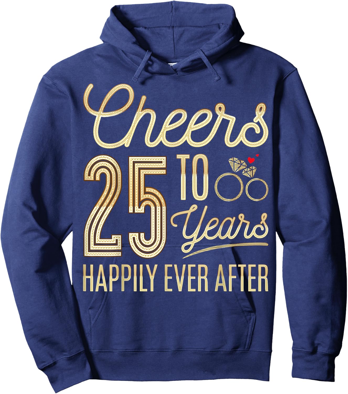 Cheers to 25 Years Happily - 25th Wedding Anniversary Hoodie - Hoodie | Navy