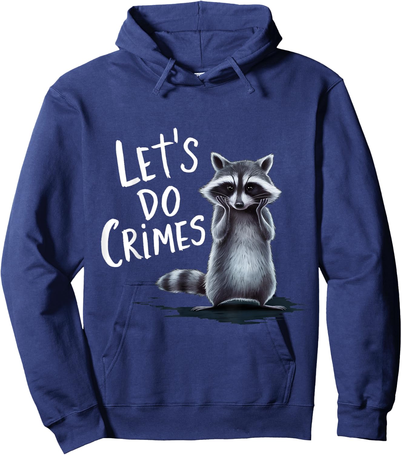 Raccoon Trash Funny Raccoon Let's Do Crimes Cute Animals Hoodie - Hoodie | Navy