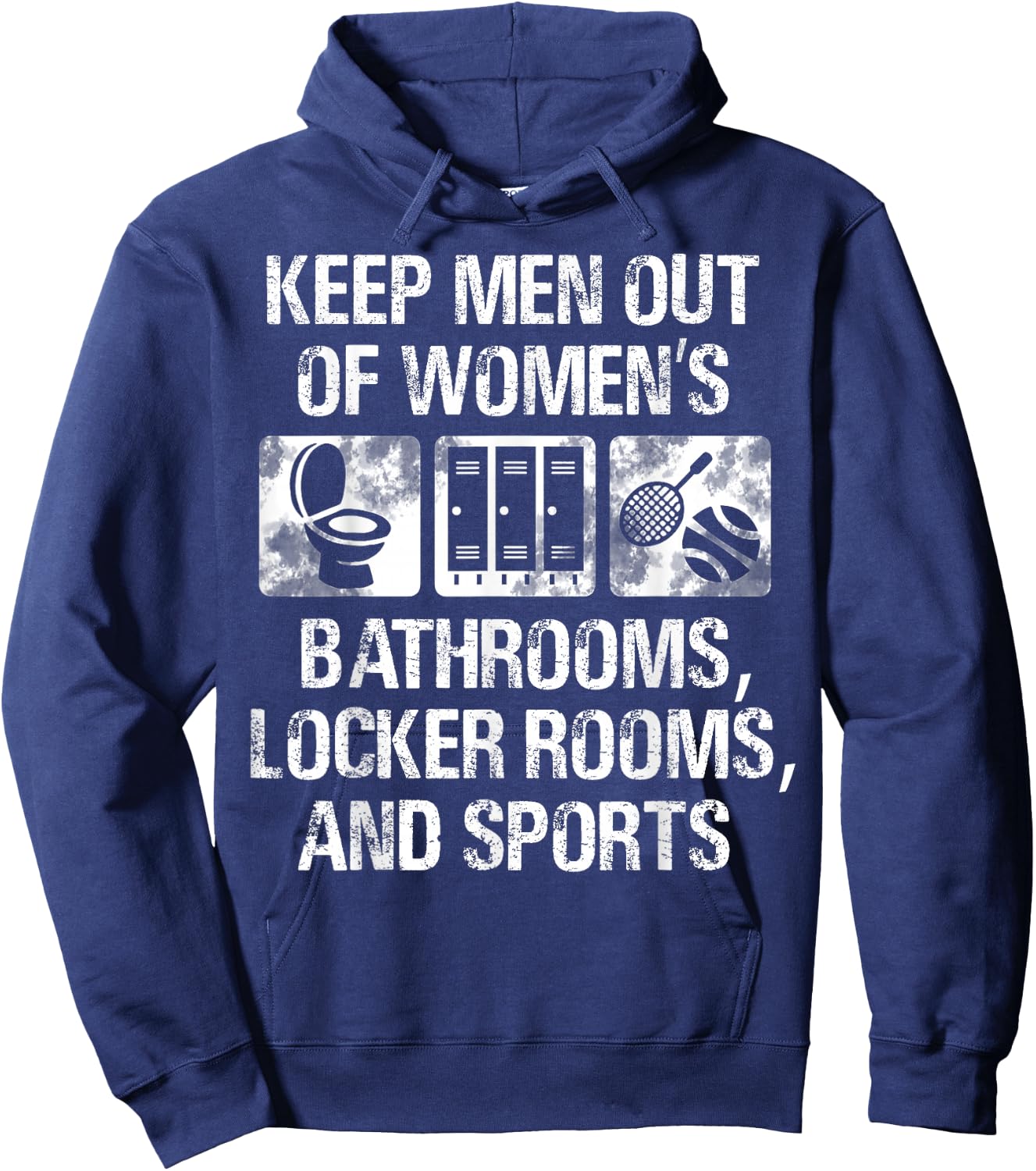 Keep Men Out Of Women's Bathroom Locker Rooms And Sports Hoodie - Hoodie | Navy