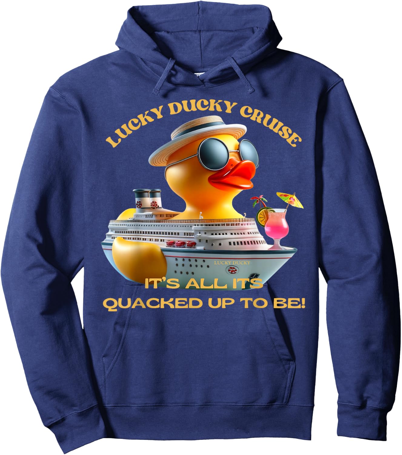 Lucky Ducky Cruise It's All It's Quacked Up to Be Hoodie - Hoodie | Navy