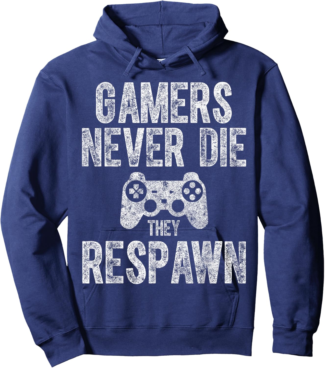 Cute Video Gamer Gift Funny Gamers Never Die They Respawn Hoodie - Hoodie | Navy